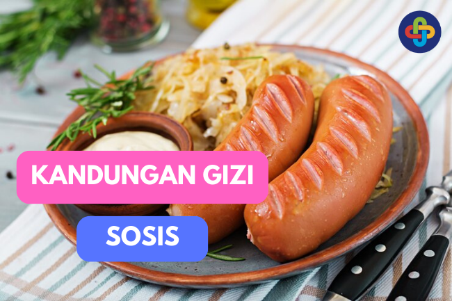 Kandungan Gizi pada Sosis Yang Perlu Kamu Tau